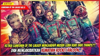 ALUR CERITA FILM GUARDIAN OF THE GALAXY VOL 3..!!