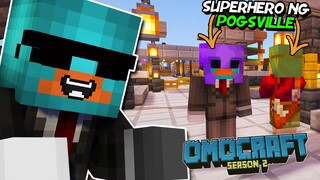 OMOCRAFT S2 - Biglang NAGING SUPERHERO | Filipino Minecraft SMP