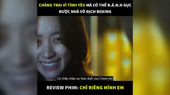 REVIEW PHIM CHỈ RIÊNG MÌNH EM 2021 || PHIM HAY TÓM TẮT 2021 || REVIEW PHIM #1