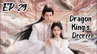 [ENG] EP 29 Dragon King's Decree