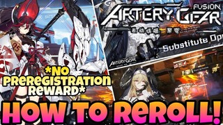 Artery: Gear Fusion Global - How To Reroll! *WITH NO PREREGISTRATION REWARD*