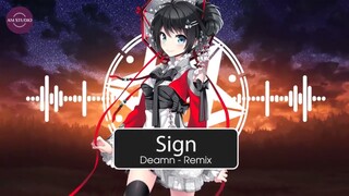 Nightcore Sign - Dramn ( Remix)