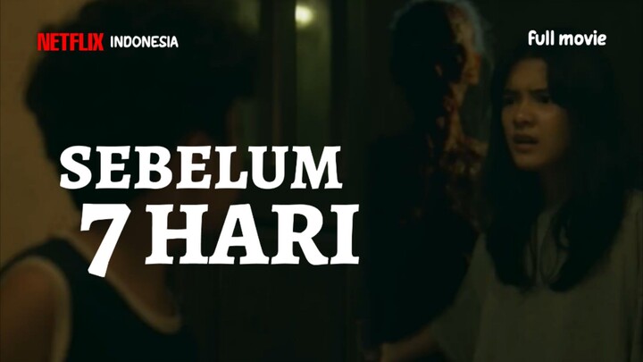 sebelum 7 hari full movie 2025