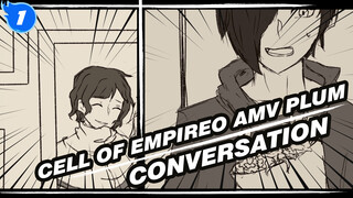 Plum Conversation | Self-drawn AMV / Cell of Empireo_1