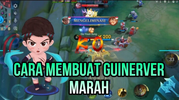 CRA MEMBUAT GUINERVER MARAH