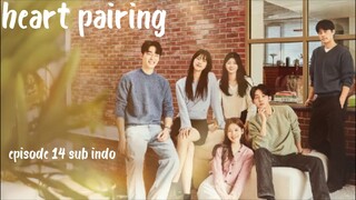 Heart pairing eps 14 sub indo