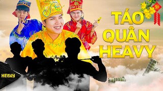 TÁO QUÂN 2021: Táo Heavy Tiết Lộ 3 Thành Viên Mới Cho Ngọc Hoàng AS MOBILE | Nhà Có Tết | HEAVY Chế