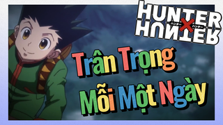 Trân Trọng Mỗi Một Ngày