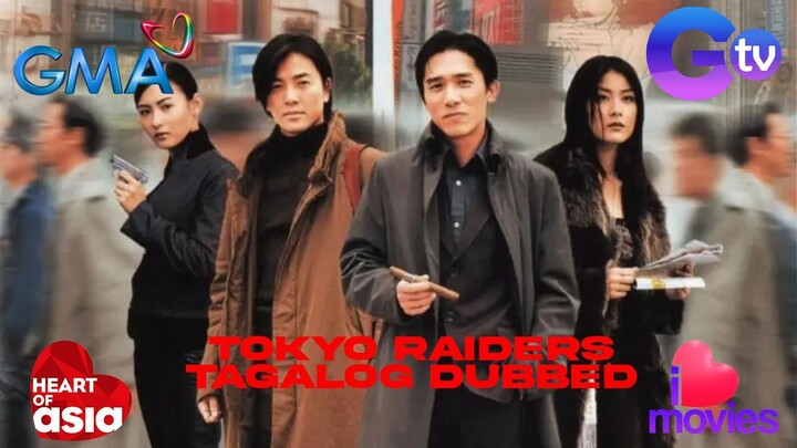 TOKYO RAIDERS (2000) TAGALOG DUB HONG KONG ACTION MOVIE TONY LEUNG CHIU-WAI, KELLY CHEN, EKIN CHENG