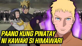 ANO ANG MASAMANG GAGAWIN NI NARUTO KAY KAWAKI KUNG PINATAY NITO SI HIMAWARI
