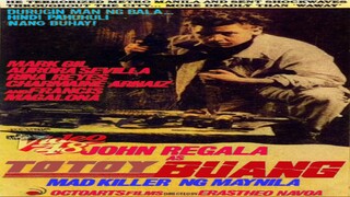 JOHN REGALA | TOTOY BUANG: MAD KILLER NG MAYNILA (1992) FULL MOVIE