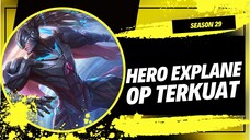 HERO EXPLANE OP TERKUAT META SEASON 29 MOBILE LEGENDS