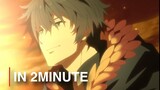 The Rising of the Shield Hero Season 2 ~ Episode 12 in 2 Minutes!