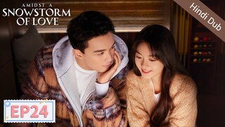 AMIDST A SNOWSTORM OF LOVE 《Hindi DUB》 Episode 24