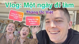 VLOG 4: MỘT NGÀY VỚI THẰNG ÚC VIỆT - (ÚCVIỆT VLOGS)