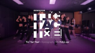 Tic! Tac! Toe! (Extended Mix) มิวสิควิดีโอท่าเต้น