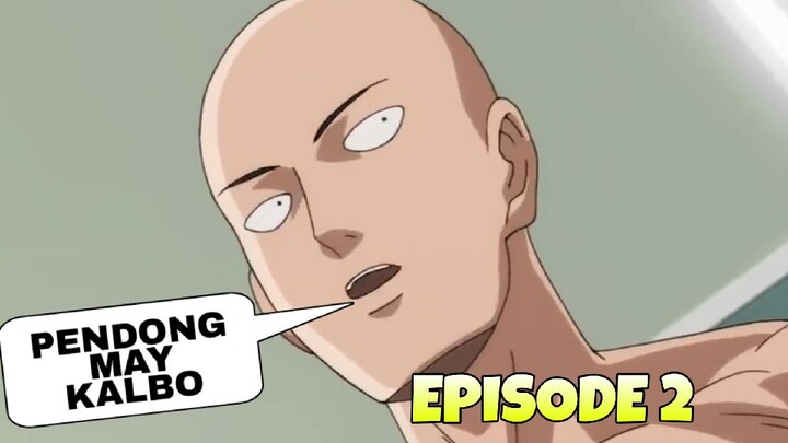 One Punch Man Funny Tagalog Dub Episode 2 (PENDONG MAY KALBO)