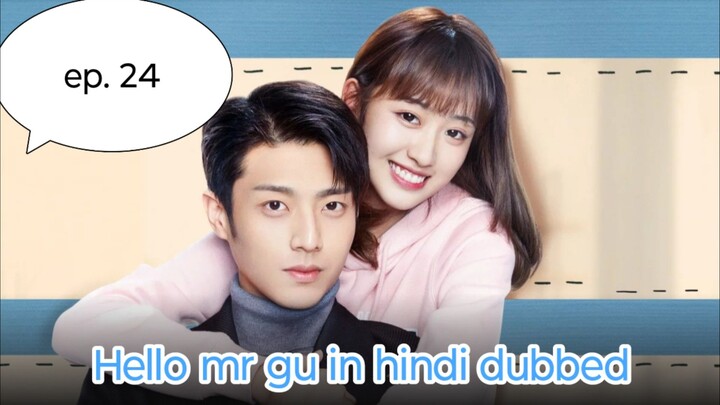 hello mr gu episode 24 in hindi dubbed