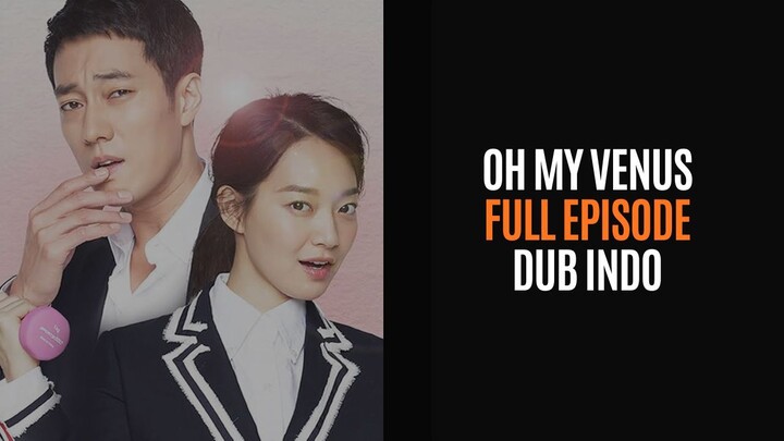 OH MY VENUS REMAKE (2026) -  FULL EPISODE - DRAKOR DUB INDO