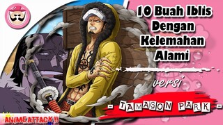 10 Buah Iblis Dengan Kelemahan Alami