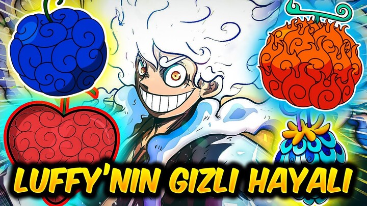 LUFFY'NİN GİZLİ HAYALİ NE? | ONE PİECE TEORİ TÜRKÇE