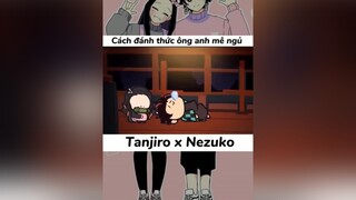 Mẹ tui cũng hay gọi tui dậy kiểu này huhu🤧tanjiro_kamado thanhguomdietquy fyp DauLongQua