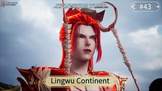 Lingwu Continent Episode 43 Sub Indo