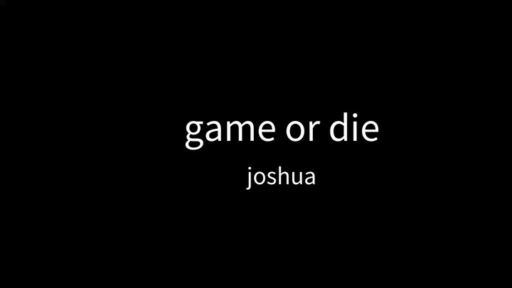 game or die
