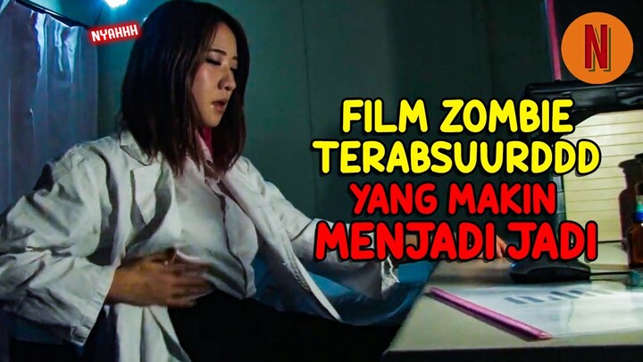 MAKIN MENJADI - JADI AKAN KEABSUUURRDDANN FILM ZOMBIE INI‼️