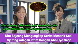 Bikin Gemas !! Kim Sejeong Ungkap Cerita Menarik Soal Syuting Adegan Intim Dengan Ahn Hyo Seop