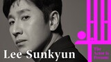 Lee Sunkyun | The Actor is Present | 이선균