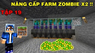 Tập 19 | SINH TỒN MINECRAFT PE 1.17 | Nâng Cấp Máy Farm Kinh Nghiệm Zombie..!!