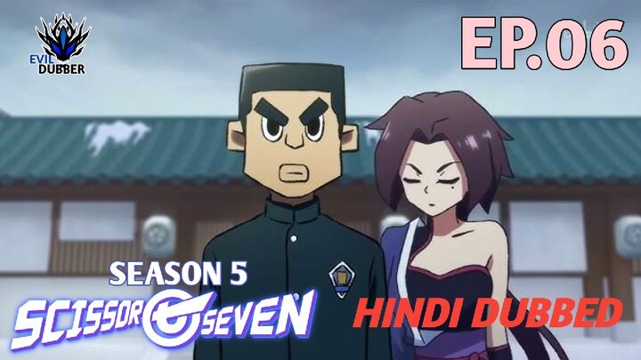 Scissor Seven | Season 5 | Episode 06 | Hindi dubbed | EVIL DUBBERS01