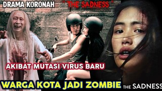 MUTASI VIRUS BARU MEMBUAT WARGA MENJADI ZOMBIE / Alur Cerita Film THE SADNESS