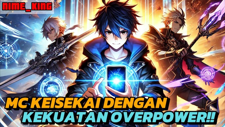 3 REKOMENDASI ANIME ISEKAI DENGAN MC OVERPOWER ‼️