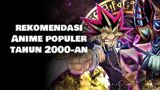 7 Rekomendasi Anime yang Populer di Tahun 2000-an