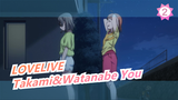 [LOVELIVE] Sedih! Adegan Paling Mencemaskan Takami Chika&Watanabe You!_2