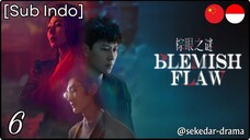 [Sub Indo] Blemish Flaw – Eps. 06 (2025) 1080p