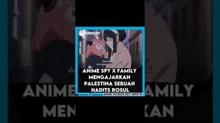 Tahukah Kamu, Anime Spy x Family sesuai dengan Hadist Rosul tentang Palestina #alurceritaanime