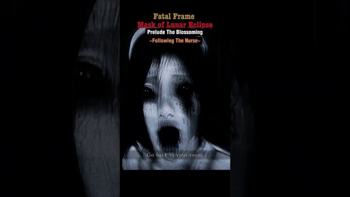 Fatal Frame Mask of Lunar Eclipse (Shorts Video) Blossoming - Following The Nurse