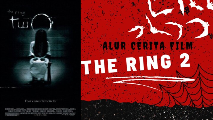 Alur Cerita Film "The Ring 2"