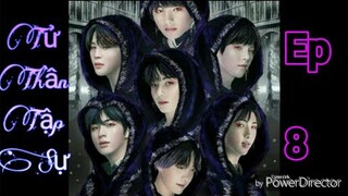 [BTS Film] TỬ THẦN TẬP SỰ_EP 8🐯❤🐰
