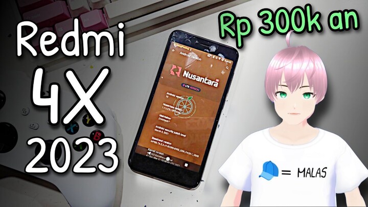 Sekarang cuma Rp 300.000 - Review Xiaomi Redmi 4X di tahun 2023 [vTuber Indonesia]