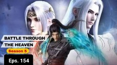 Battle Through The Heavens S5 episode 154 sub indo