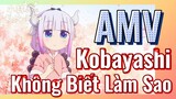 [Hầu Gái Rồng Nhà Kobayashi] AMV | Kobayashi Không Biết Làm Sao