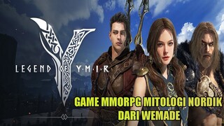 Legend Of YMIR(PC/MOBILE) - MMORPG NORDIC DARI WEMADE YANG PAKE UNREAL ENGINE 5