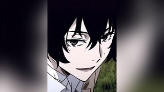 Dazai anime fypシ amv bungoustraydogs