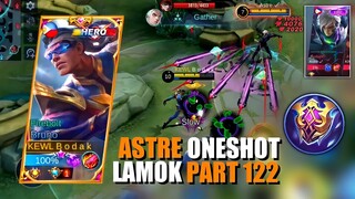 LAMOK PART 122 (Bodak vs Astre) | BRUNO BEST BUILD AND EMBLEM SEASON 24 | Mobile Legends Bang Bang