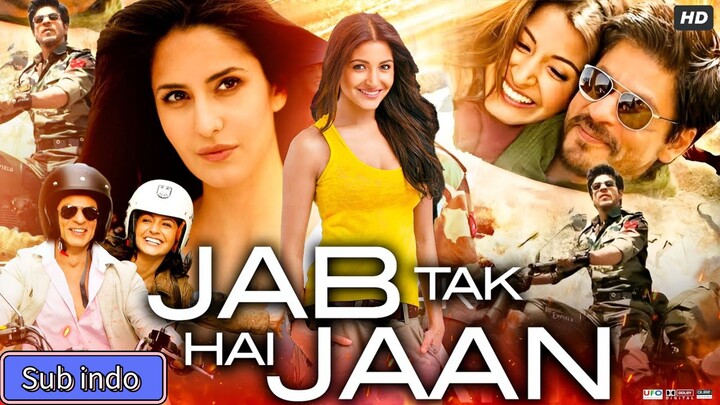 Jab Tak Hai Jaan (2012) || Subtitle Indonesia - Full Movie