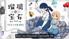 Ruri no Houseki EP 04